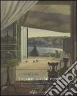 In partenza dal Regno. Esportazioni e commercio d'arte e d'antichità a Napoli nella prima metà dell'Ottocento. Ediz. illustrata libro