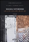 Masada notebooks. Report of the research project 2014. Ediz. illustrata. Vol. 2 libro di Bertocci S. (cur.) Parrinello S. (cur.) Vital R. (cur.)