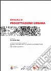 Manuale di progettazione urbana libro di Rizzo A. (cur.)