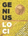 Genius Loci. Riflessi dell'identità locale in cinquanta artisti pugliesi tra passato e presente. Catalogo della mostra (Bari, 17 dicembre-31 marzo 2017). Ediz. a colori libro di Gelao C. (cur.)