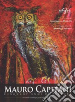 Mauro Capitani. Cinquant'anni di pittura. Ediz. a colori libro