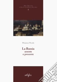 La Russia assente e presente