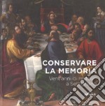 Conservare la memoria. Vent'anni di restauri a Settignano libro