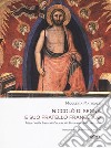 Niccolò di Segna e suo fratello Francesco. Pittori nella Siena di Duccio, di Simone e dei Lorenzetti libro di Matteuzzi Nicoletta