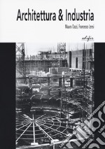 Architettura & industria libro