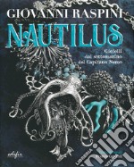 Giovanni Raspini. Nautilus. Gioielli dal sottomarino del capitano Nemo. Ediz. illustrata libro