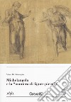 Michelangelo e la «maniera di figure piccole » libro