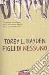 Figli di nessuno libro