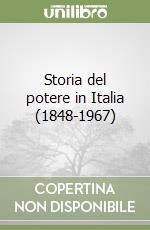 Storia del potere in Italia (1848-1967) libro