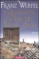 I quaranta giorni del Mussa Dagh libro