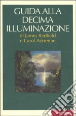 Guida alla decima illuminazione libro