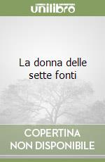 La donna delle sette fonti libro