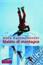 Malato di montagna libro