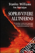 Sopravvivere all'inferno