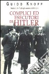 Complici ed esecutori di Hitler libro