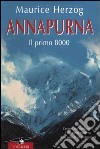 Annapurna. I primi 8000 libro