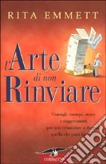 L'arte di non rinviare