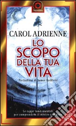 Lo scopo della tua vita libro