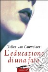 L'educazione di una fata libro