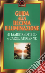 Guida alla decima illuminazione libro