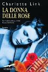 La donna delle rose libro