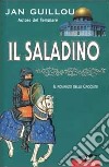 Il Saladino libro di Guillou Jan