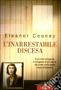 L'inarrestabile discesa libro