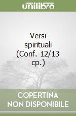 Versi spirituali (Conf. 12/13 cp.) libro