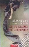 Sette giorni per l'eternità libro