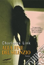 Alla fine del silenzio libro