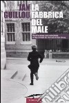 La fabbrica del male libro