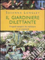 Il giardiniere dilettante libro