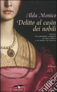 Delitto al casìn dei nobili libro