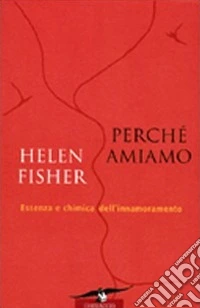 Perché amiamo