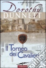 Il torneo dei cavalieri libro