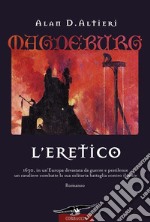 L'Eretico. Magdeburg libro