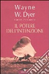 Il potere dell'intenzione libro