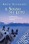 Il sogno del lupo libro