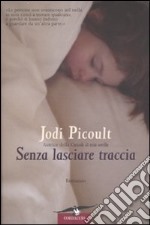 Libri Senza Lasciare Traccia: catalogo Libri di Senza Lasciare Traccia