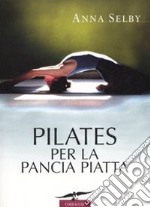 Pilates per la pancia piatta libro