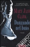 Danzando nel buio libro