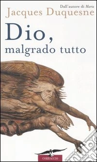 Dio, malgrado tutto libro