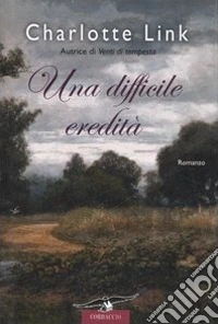 Una difficile eredità