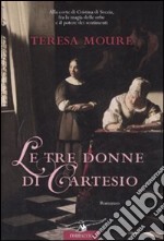 Le tre donne di Cartesio libro