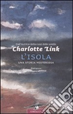 L'isola. Una vita misteriosa libro