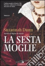 La sesta moglie libro