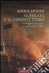 Il pirata e il condottiero libro