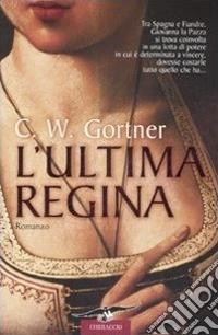 L'Ultima regina libro
