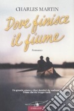 Dove finisce il fiume libro