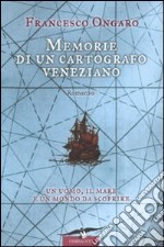 Memorie di un cartografo veneziano